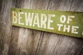 Beware Of Dog Sign on Old Worn Wood Fence Royalty Free Stock Photo