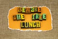 Beware free lunch marketing scheme charming sales pitch scam theft