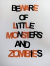 Beware of little monsters and zombies Halloween sign Royalty Free Stock Photo