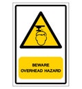 Beware Overhead Hazard Symbol, Vector Illustration, Isolate On White Background Label. EPS10