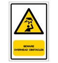 Beware Overhead Obstacles Symbol ,Vector Illustration, Isolate On White Background Label. EPS10