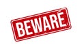 Beware Rubber Grunge Stamp Seal Stock Vector