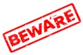 Beware - Rubber Stamp on White Background