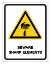 Beware Sharp Elements Symbol, Vector Illustration, Isolate On White Background Label .EPS10