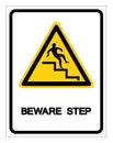 Beware Step Symbol, Vector Illustration, Isolate On White Background Label. EPS10