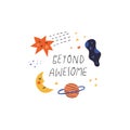 Beyond Awesome hand drawn lettering quote and cute outer space