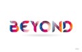 beyond colored rainbow word text suitable for logo design