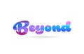 beyond pink blue color word text logo icon