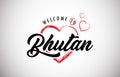 Bhutan welcome to message with beautiful red hearts