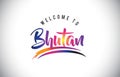 Bhutan Welcome To Message in Purple Vibrant Modern Colors.