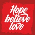 Bible lettering. Christian art. Hope believe love