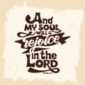 Bible lettering. Christian art. And my soul will rejoice in the Lord