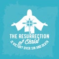 Bible lettering. Christian art. The resurection of Christ is victory over sin and death.