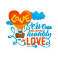 Bible lettering. Christian art. Serve one another humbly in love.