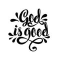 Bible lettering. Christian illustration. God is good.