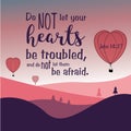 Bible Quote. Do not let your hearts be troubled. Bible verse. Modern calligraphy. Inspirational motivational quote.