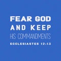 Bible quote, fear god and keep his commandments