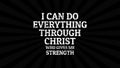 Bible verse desktop wallpaper - I can do Everything through christ who gives me strength