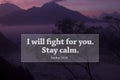 Bible verse quote - I will fight for you. Stay calm. Exodus 14:14 With violet nature landscape background