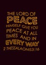 Bible Verses ` The Lord of Peace himself  give you  peace at all time  and in Every day 2 Thessalaoni 3:16` Royalty Free Stock Photo