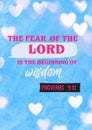 Bible Verses " The fear of the Lord is the beginning of wisdom proverbs 9:10