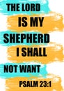 Bible Verses" The Lord is my Shepherd I shall not want Psalm 23:1 Royalty Free Stock Photo