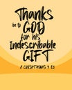 Bible Verses " Thanks be to God for his indescribable Gift 2 corinthians 9 : 15 Royalty Free Stock Photo