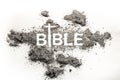 Bible word written in ash, dust and cross drawing as religion, a Royalty Free Stock Photo