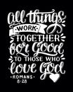 Biblical background with hand lettering All things work together for good to them that love God.