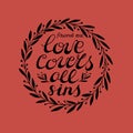 Biblical background with hand lettering Love covers all sins