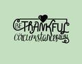 Biblical lettering Be thankful with heart.
