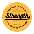 Biblical phrase from Isaiah 40:31, who hope in the lord will renew their strength,the will soar on wings like eagles