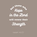 Biblical phrase from Isaiah 40:31, who hope in the lord will renew their strength,the will soar on wings like eagles