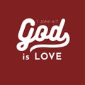 Biblical scripture verse from 1 john,God is love for use as post