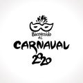 Bienvenido al Carnaval. 2019. Logo in spanish. Translated as Welcome to Carnival. Vector handwritten logo with mask.