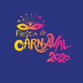Bienvenido al Carnaval. 2019. Logo in spanish. Translated as Welcome to Carnival. Vector handwritten logo with mask.