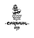 Bienvenido al Carnaval. 2019. Logo in spanish. Translated as Welcome to Carnival. Vector handwritten logo with masks.