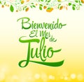 Bienvenido el mes de Julio - Welcome July spanish text