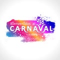 Bienvenidos al carnaval. 2020. Vector logo in Spanish translates as Welcome to the carnival.