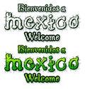 Bienvenidos a Mexico - Welcome to mexico