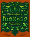 Bienvenidos a Mexico - Welcome to mexico spanish