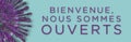 Bienvenue nous sommes ouverts sign. In english: Welcome we are open.French version.