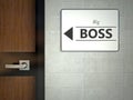 Big boss sign hanging near office