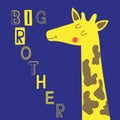 Big brother slogan with cute giraffe vector fashion illustration for kids print. Royalty Free Stock Photo