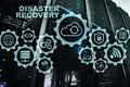 Big Data Disaster Recovery concept. Backup plan. Data loss prevention on a virtual screen Royalty Free Stock Photo