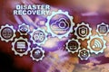 Big Data Disaster Recovery concept. Backup plan. Data loss prevention on a virtual screen Royalty Free Stock Photo