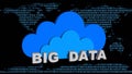 BIG DATA - gray lettering in front of blue clouds on binary background as world map - cloud computing and data storage concept Royalty Free Stock Photo