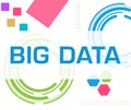 Big Data Colorful Technology Background Text Royalty Free Stock Photo