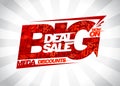 Big deal sale now on, mega discounts poster