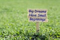 Big dreams have small beginnings Royalty Free Stock Photo